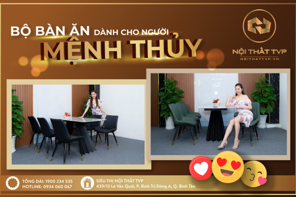 Bật mí bộ bàn ăn mang lại không khí ấm áp cho gia chủ Mệnh Thủy